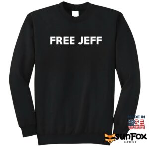 Free Jeff shirt Sweatshirt Z65 black sweatshirt