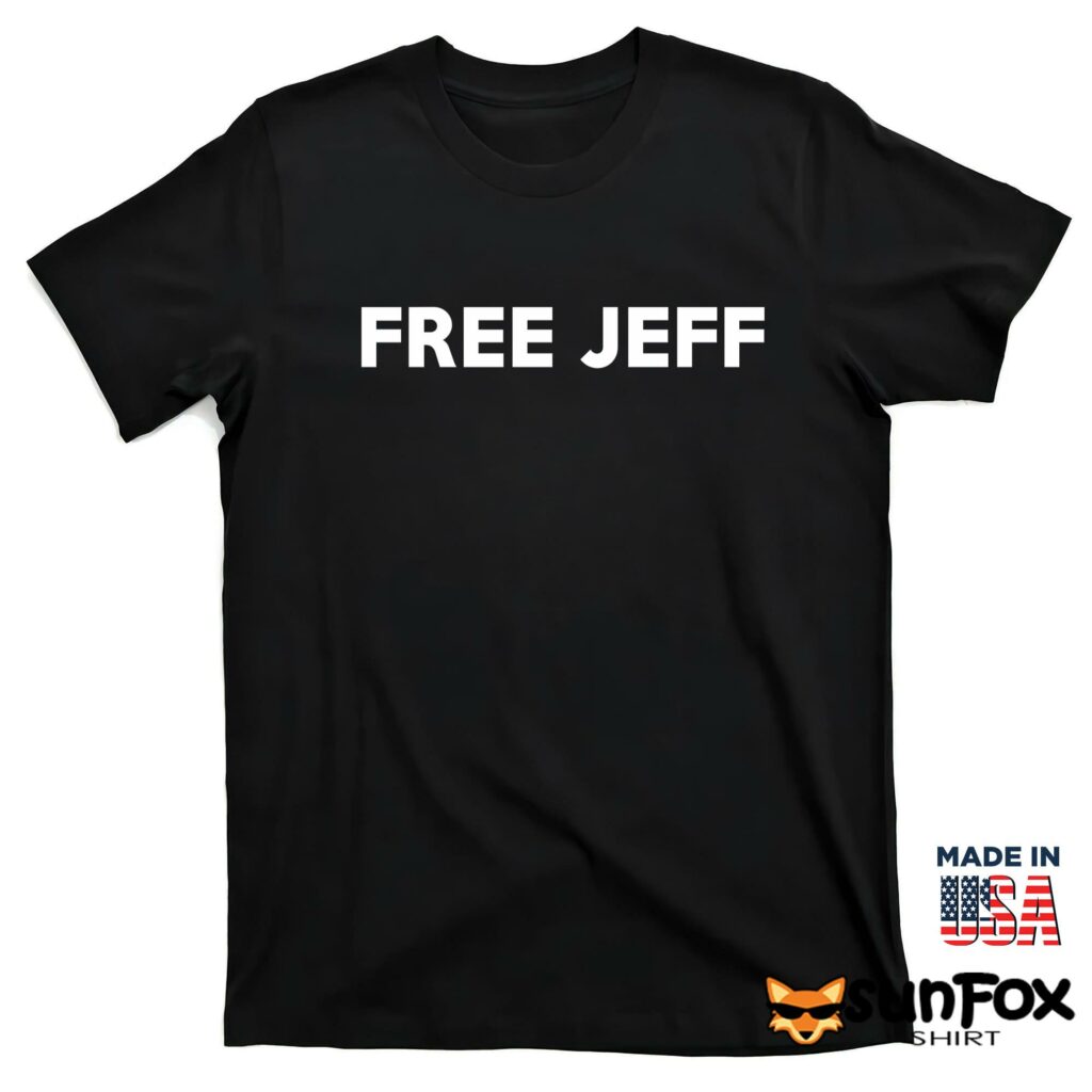 Free Jeff shirt T shirt black t shirt