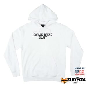 Garlic bread slut shirt Hoodie Z66 white hoodie