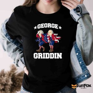 George Washington Griddy George Griddin 4th Of July shirt Women T Shirt black t shirt