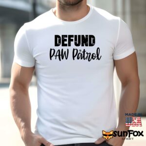 Defund Paw patrol shirt Men t shirt men white t shirt