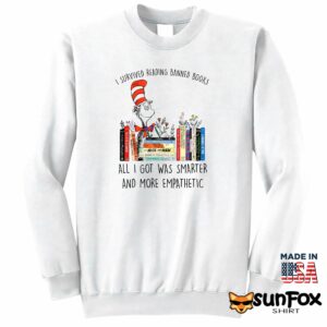 Dr Seuss I Survived Reading Banned Books All I Got Was Smarter Shirt Sweatshirt Z65 white sweatshirt