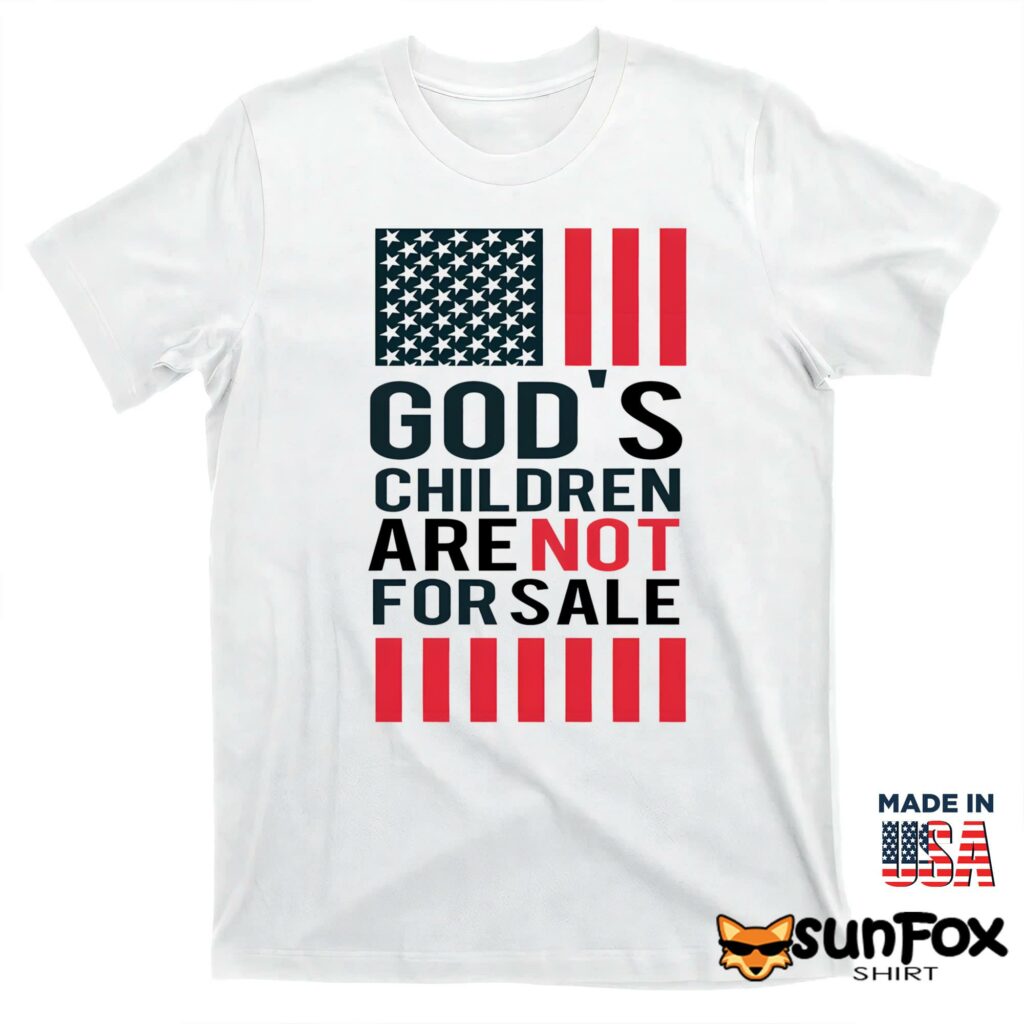 Gods Children Are Not For Sale Shirt T shirt white t shirt
