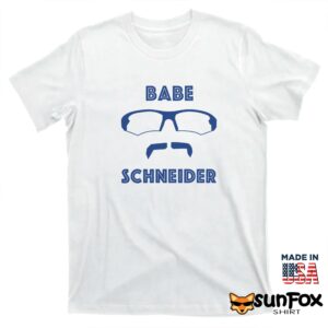 Gate 14 Podcast Davis Schneider Babe Schneider Shirt T shirt white t shirt