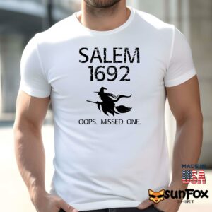 Salem 1692 Oops Missed One Halloween Shirt Men t shirt men white t shirt