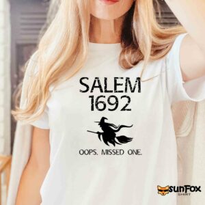 Salem 1692 Oops Missed One Halloween Shirt Women T Shirt white t shirt