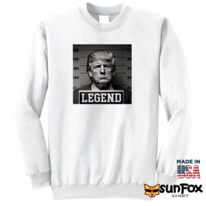 Trump Mug Shot Legend shirt Sweatshirt Z65 white sweatshirt