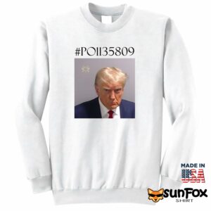 Trump Mug Shot PO1135809 shirt Sweatshirt Z65 white sweatshirt