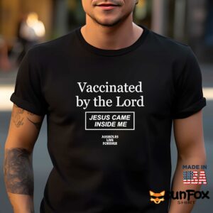 Vaccinated by the Lord Jesus came inside me shirt Men t shirt men black t shirt