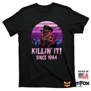 Freddy Krueger Kill ‘In It Since 1984 Shirt T shirt black t shirt