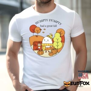 Humpty Dumpty Had A Great Fall Shirt Men t shirt men white t shirt