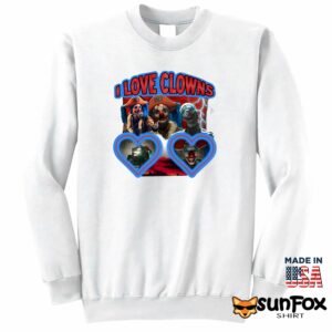 Sadstreet Buggy One Piece I Love Clowns Shirt Sweatshirt Z65 white sweatshirt