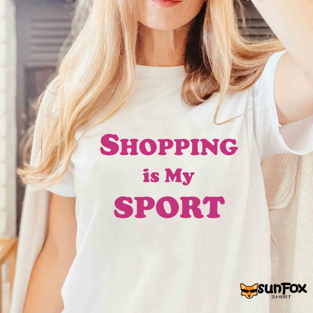 Shopping is my sport shirt Women T Shirt white t shirt