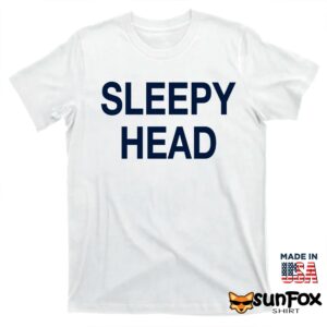 Sleepy head shirt T shirt white t shirt