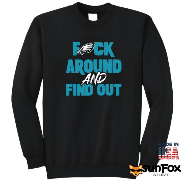 Philly Fuck Around And Find Out Eagles Shirt