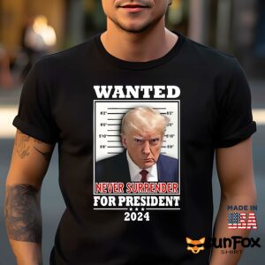 Trump wanted never surrender for president 2024 shirt Men t shirt men black t shirt