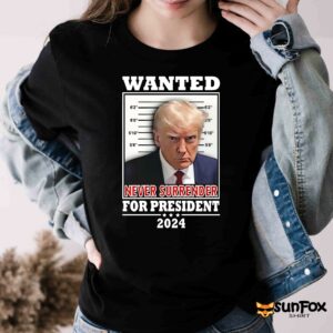 Trump wanted never surrender for president 2024 shirt Women T Shirt black t shirt