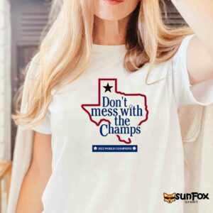 Dont Mess With The Champs Shirt Women T Shirt white t shirt