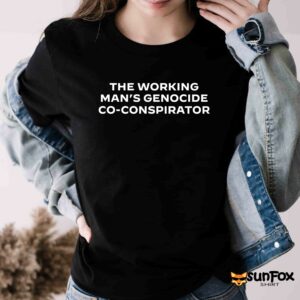 The working mans genocide co conspirator shirt Women T Shirt black t shirt