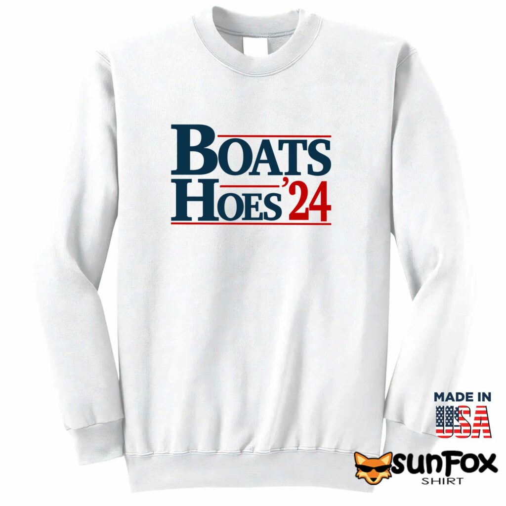 Boats And Hoes 2024 shirt Sweatshirt Z65 white sweatshirt