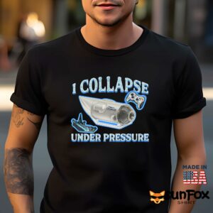 I Collapse Under Pressure shirt Men t shirt men black t shirt