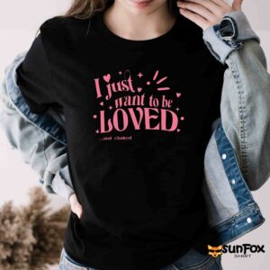 I just want to be loved and choked shirt Women T Shirt black t shirt