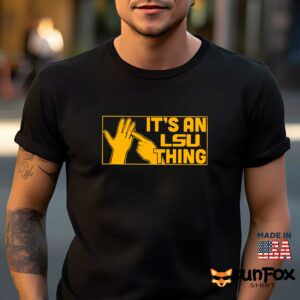 It’s An LSU Thing Shirt