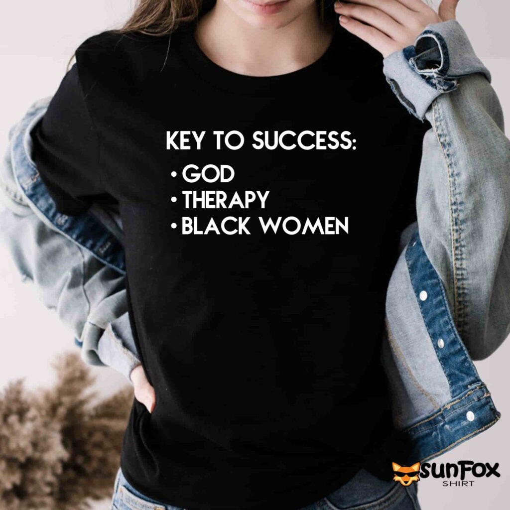 Key to success God therapy black women shirt Women T Shirt black t shirt