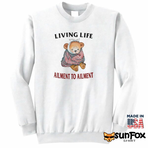 Living Life Ailment To Ailment Shirt