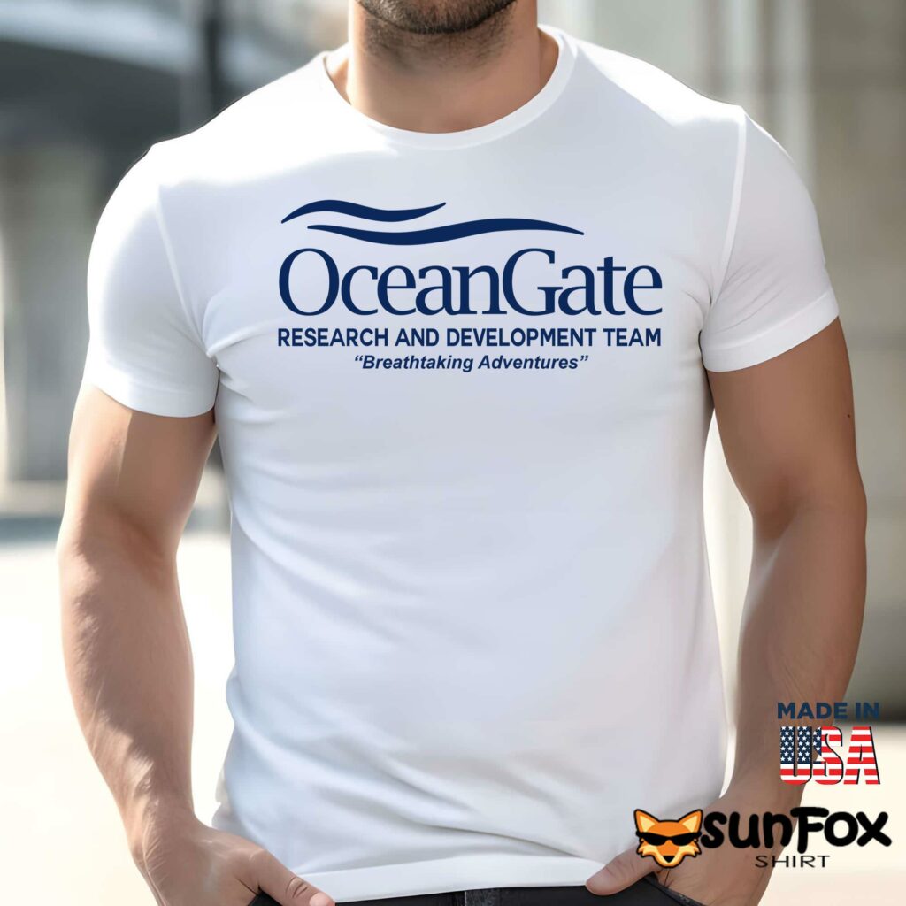 Oceangate Research And Development Team Breathtaking Adventures shirt Men t shirt men white t shirt