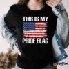 This Is My Pride Flag Shirt