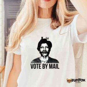 Vote by mail ted k shirt