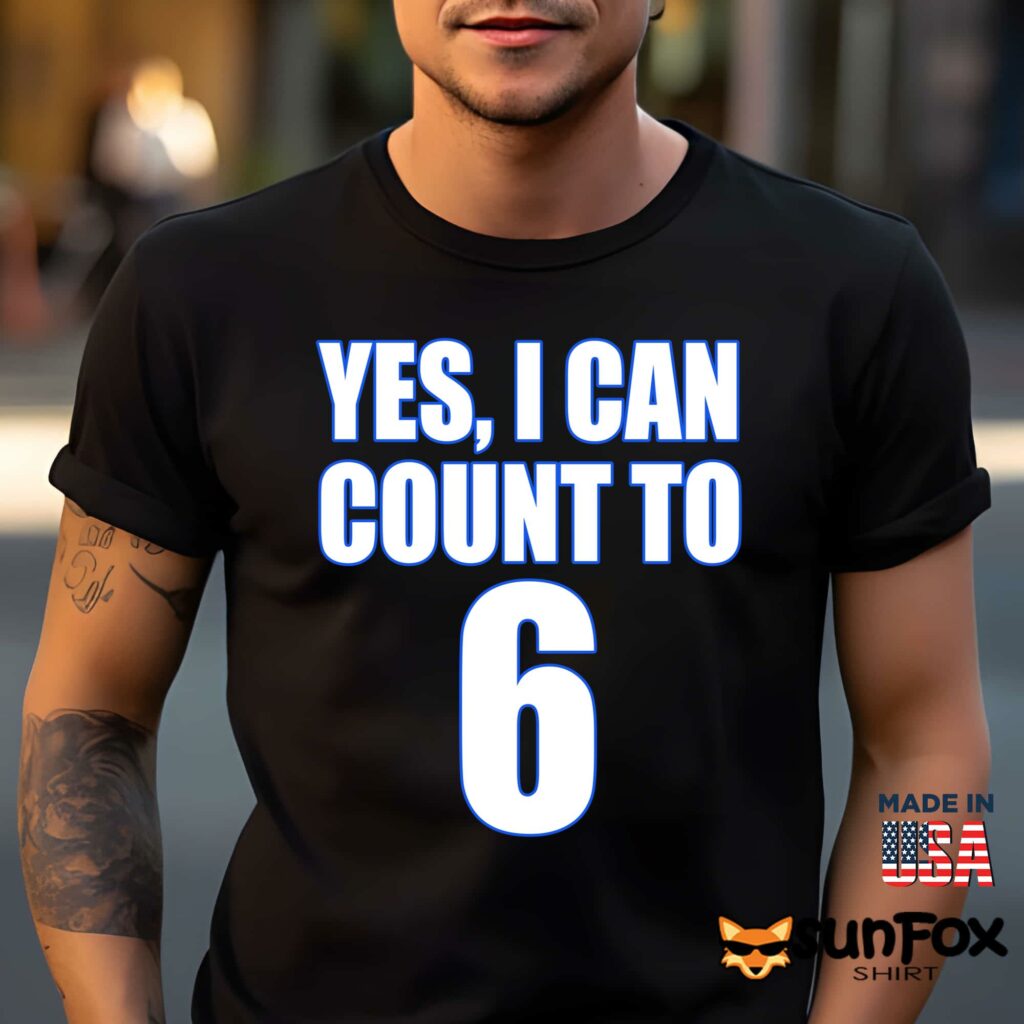 Yes I Can Count To 6 Shirt Men t shirt men black t shirt
