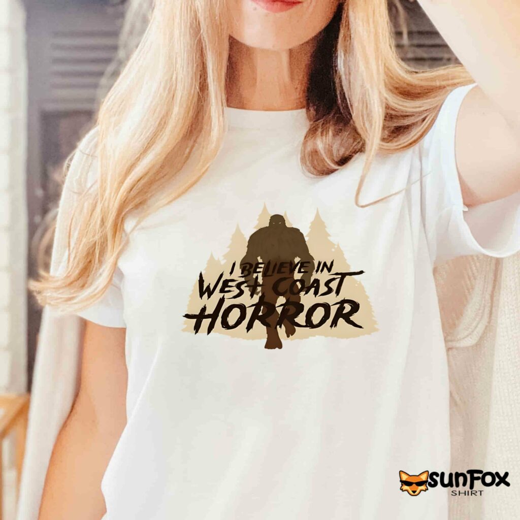 Bigfoot I Believe In West Coast Horror Shirt Women T Shirt white t shirt