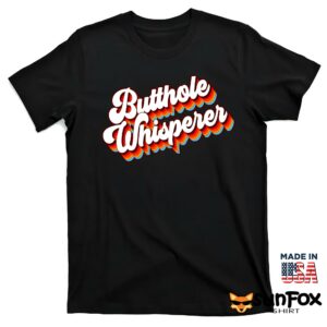 Butthole Whisperer Shirt T shirt black t shirt