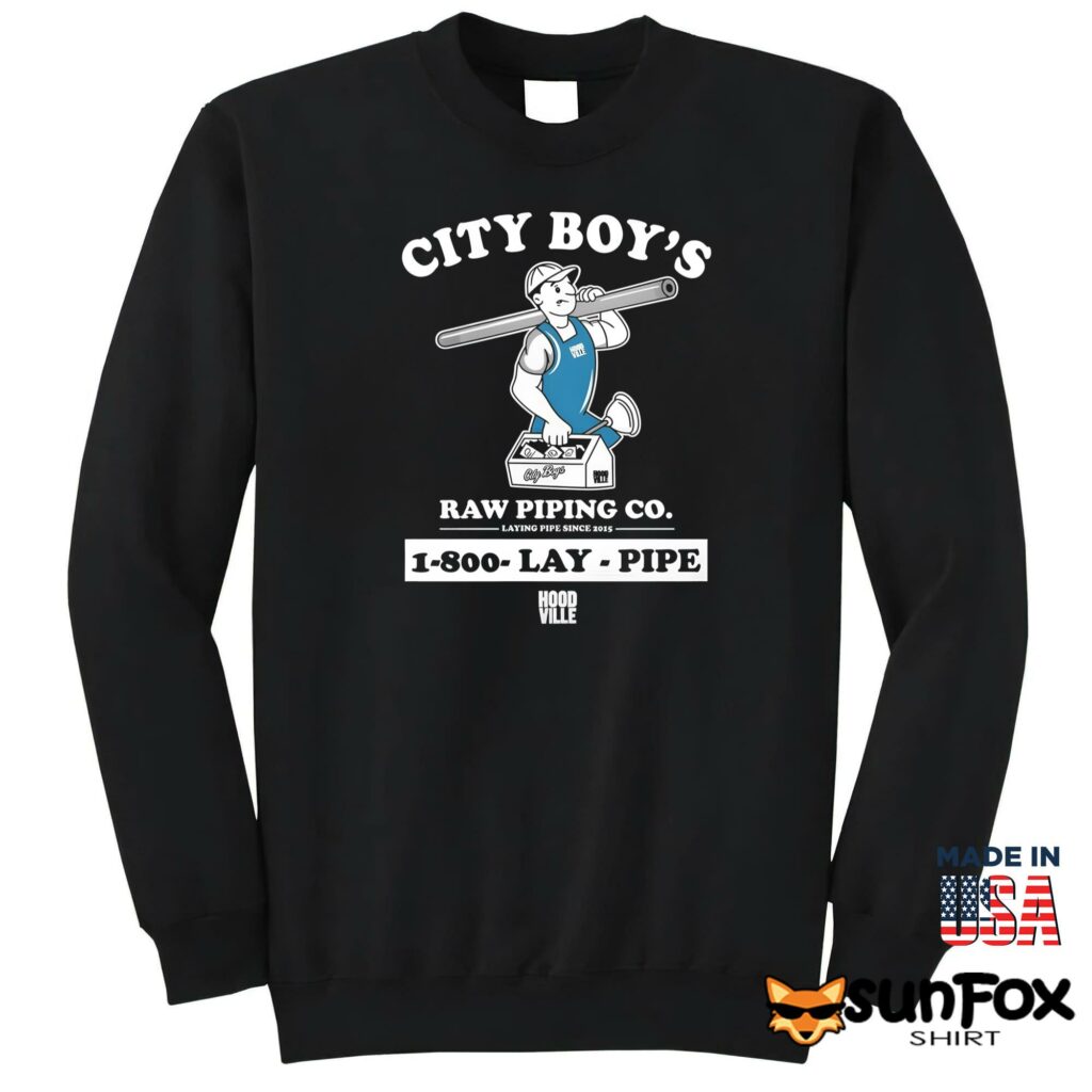 City Boys Raw Piping Co 1800 Lay Pipe shirt Sweatshirt Z65 black sweatshirt