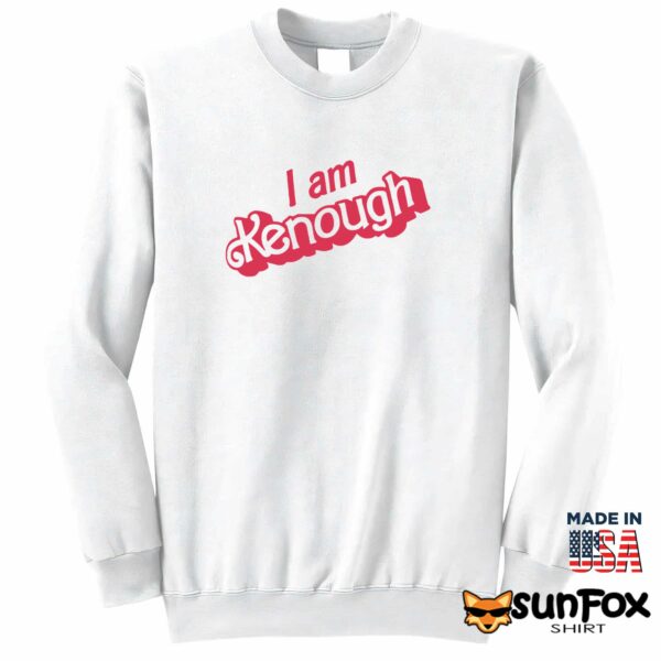 I Am Kenough Shirt, Hoodie, Sweatshirt, Tank Top