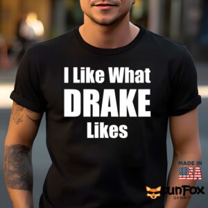 I like what drake likes Shirt Men t shirt men black t shirt