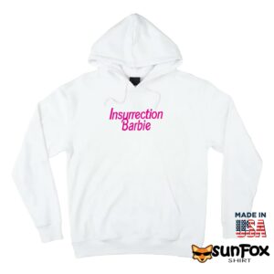 Insurrection Barbie Shirt Hoodie Z66 white hoodie