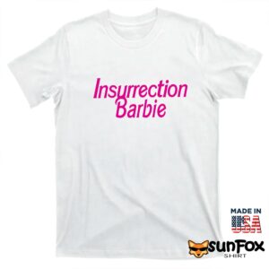 Insurrection Barbie Shirt T shirt white t shirt