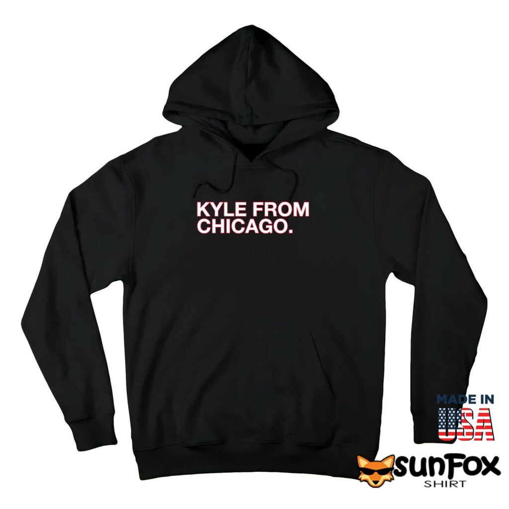 Kyle from chicago shirt Hoodie Z66 black hoodie