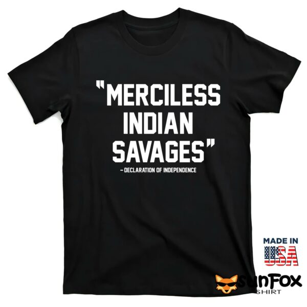 Merciless Indian Savages Shirt