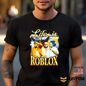 Notsafeforwear Store Life Is Roblox Shirt