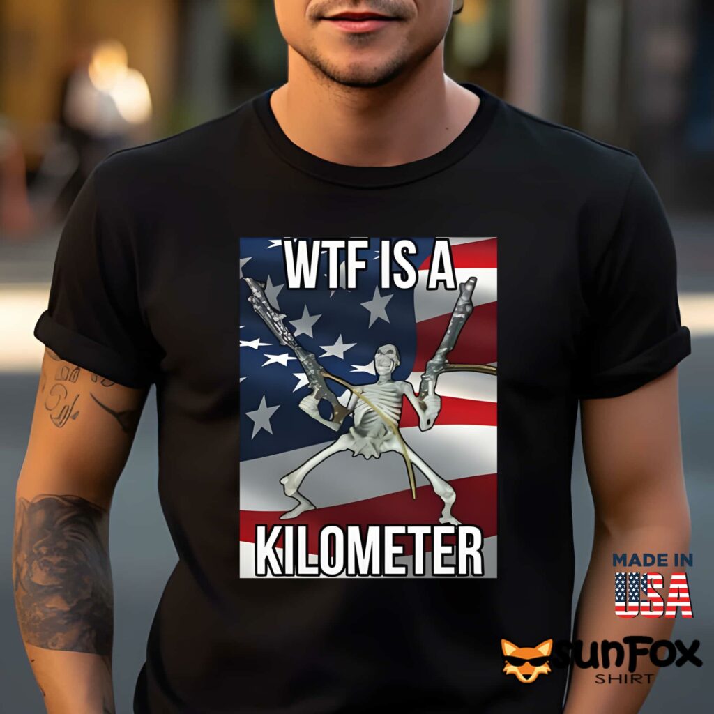 Wtf Is A Kilometer Shirt Men t shirt men black t shirt