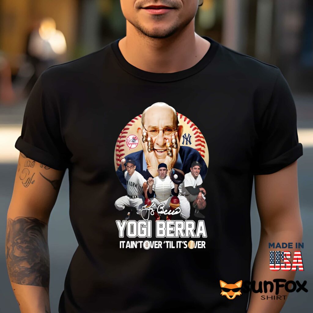 Yogi Berra It Aint Tower Til Its Over Shirt Men t shirt men black t shirt