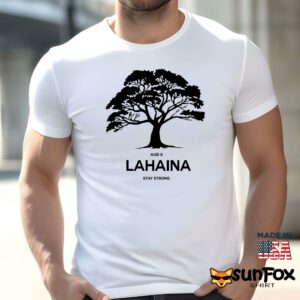 Aug 8 Lahaina stay strong shirt Men t shirt men white t shirt