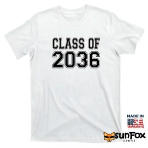 Class of 2036 shirt T shirt white t shirt