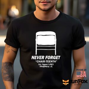 Folding Chair Never Forget Chair Teenth Montgomery AL Shirt