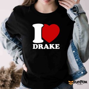 I love Drake shirt Women T Shirt black t shirt