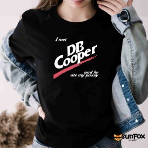 I met DB Cooper and he ate my pussy shirt Women T Shirt black t shirt